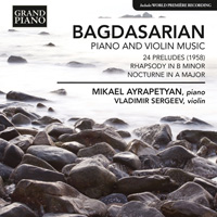 BAGDASARIAN Piano and Violin Music