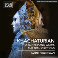 KHACHATURIAN Original Piano Works and Transcriptions