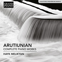 ARUTIUNIAN Complete Piano Works