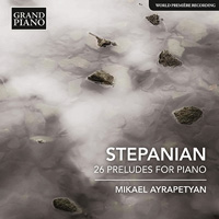STEPANIAN 26 Preludes for Piano
