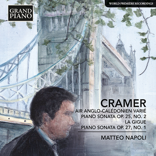 CRAMER, J.B.: Air Anglo-Calédonien Varié / Piano Sonatas, Op. 25, No. 2 and Op. 27, No. 1 / La Gigue