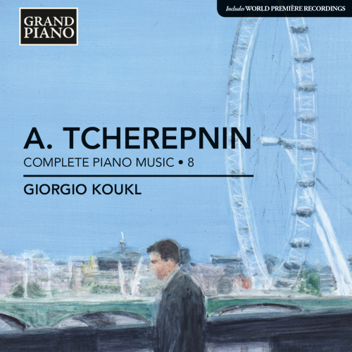 TCHEREPNIN, A.: Piano Music, Vol. 8