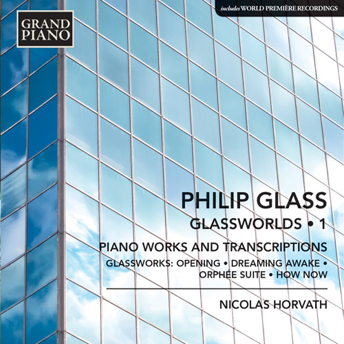 GLASS, P.: Glassworlds, Vol. 1 - Piano Works and Transcriptions