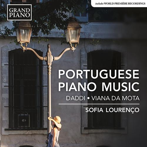 Piano Recital: Lourenço, Sofia - DADDI, J.G. / VIANNA DA MOTTA, J. (Portuguese Piano Music)