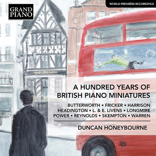 Piano Recital: Honeybourne, Duncan - BUTTERWORTH, A. / FRICKER, P.R. / HARRISON, J. / HEADINGTON, C. (A Hundred Years of British Piano Miniatures)
