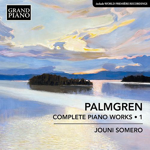 PALMGREN, S.: Piano Works (Complete), Vol. 1